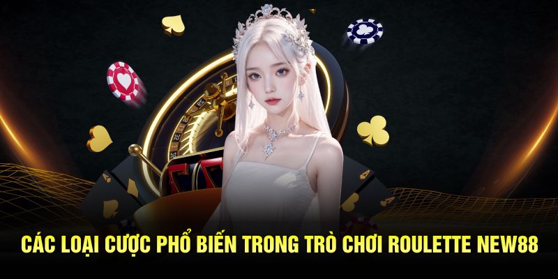 Các loại cược phổ biến trong trò chơi Roulette New88